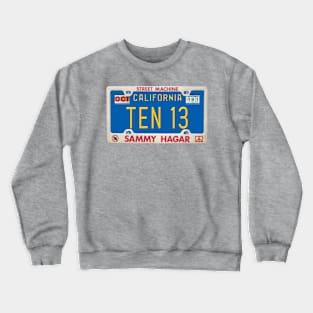 Sammy Hagar - TEN 13 License Plate Crewneck Sweatshirt